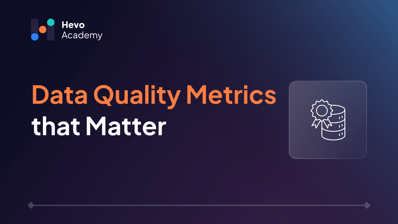 Essential Data Quality Metrics and KPIs for Reliable Data